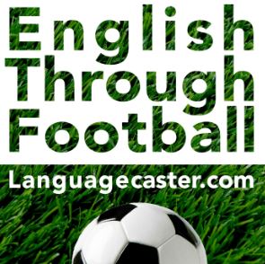 Learn English through&nbsp;football